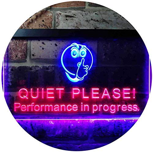 Quiet Please Performance in Progress LED Light Sign - Way Up Gifts
