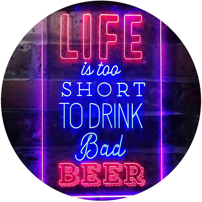 Life Too Short to Drink Bad Beer LED Light Sign - Way Up Gifts