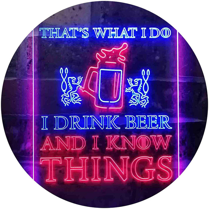 I Drink Beer and I Know Things Funny LED Light Sign - Way Up Gifts