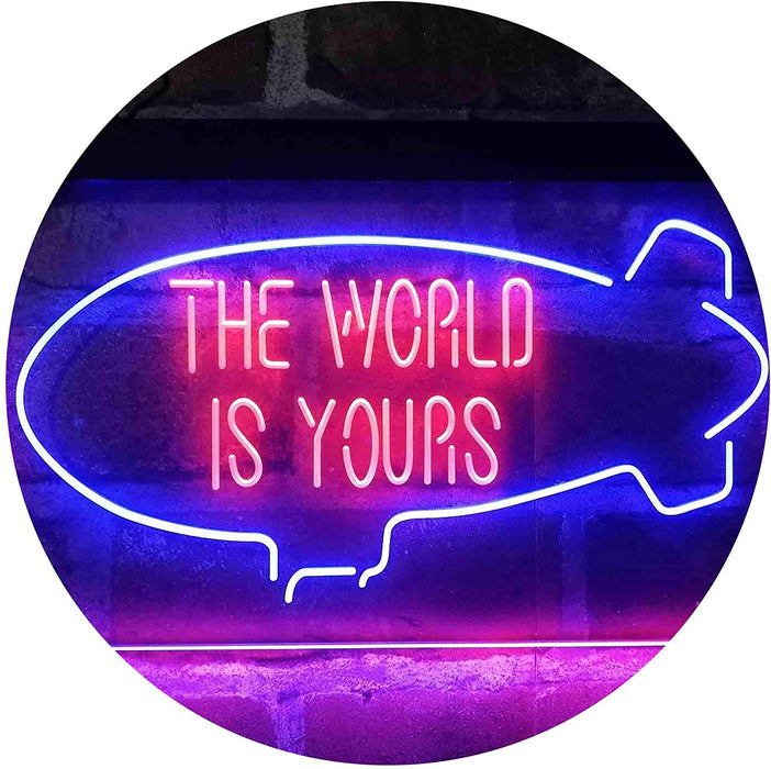The World is Yours Blimp LED Light Sign - Way Up Gifts