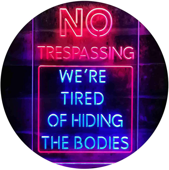 Humor Funny No Trespassing Dead Bodies LED Light Sign - Way Up Gifts