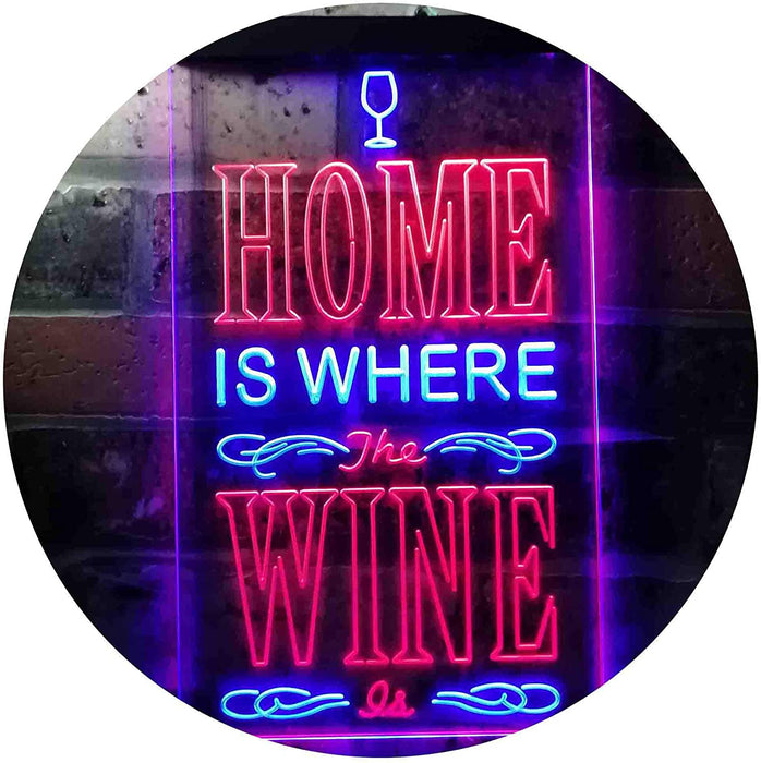 Home is Where The Wine is Humor Quote LED Light Sign - Way Up Gifts