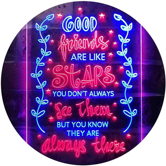 Good Friends Like Stars Always There LED Light Sign - Way Up Gifts