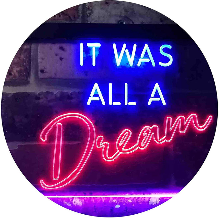 It was All a Dream LED Light Sign - Way Up Gifts