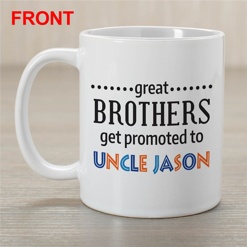 Great Brothers Get Promoted to Uncle Mug - Custom Uncle Coffee Mug for Brothers - LED Gift Works