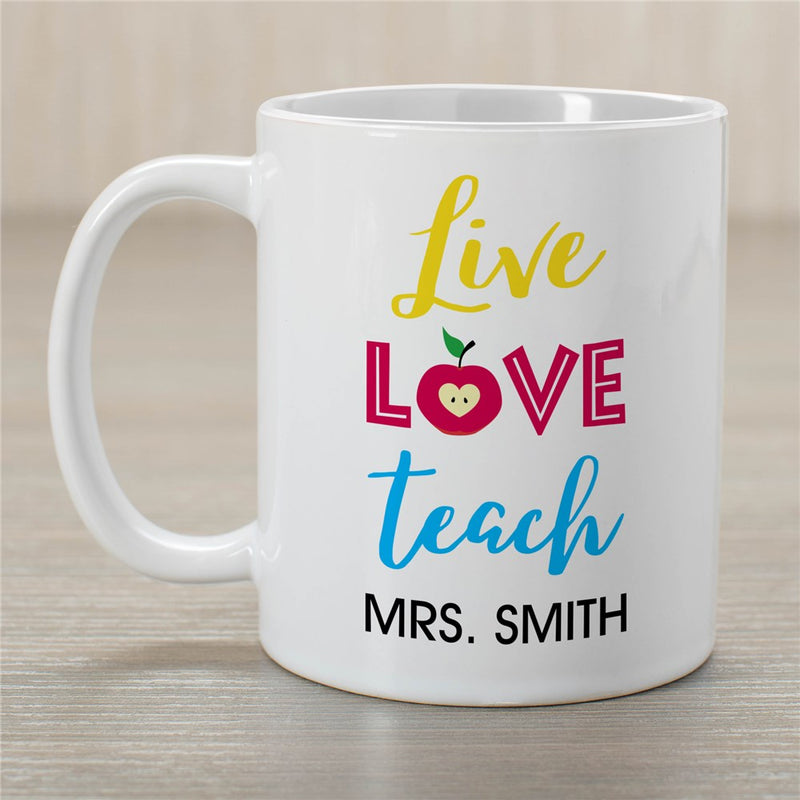 Live Love Teach Coffee Mug - Personalized Educator Gift - LED Gift Works