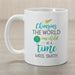 Changing the World Coffee Mug - Inspirational Mug for Teachers or Role Models - Way Up Gifts