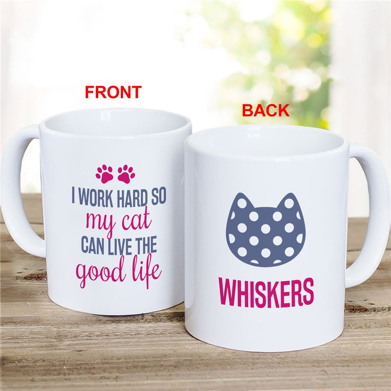 Work Hard So My Cat Lives Good Life Mug - Funny Cat Owner Gift - LED Gift Works