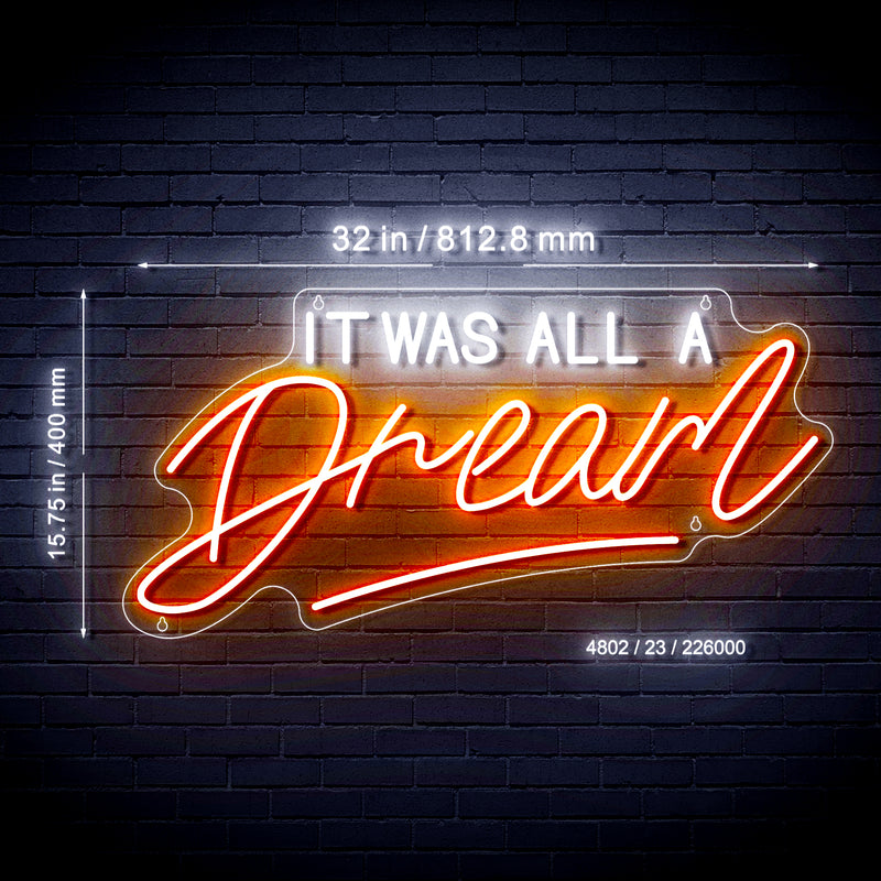 32" It Was All a Dream Ultra-Bright LED Sign with Remote (Neon-Style, LED Technology) - LED Gift Works
