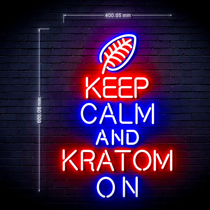 Keep Calm Kratom On Ultra-Bright LED Sign with Remote (Neon-Style, LED Technology) - Way Up Gifts