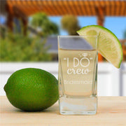 Engraved Shot Glass - Custom "I Do Crew" Bridal Party Favor - LED Gift Works