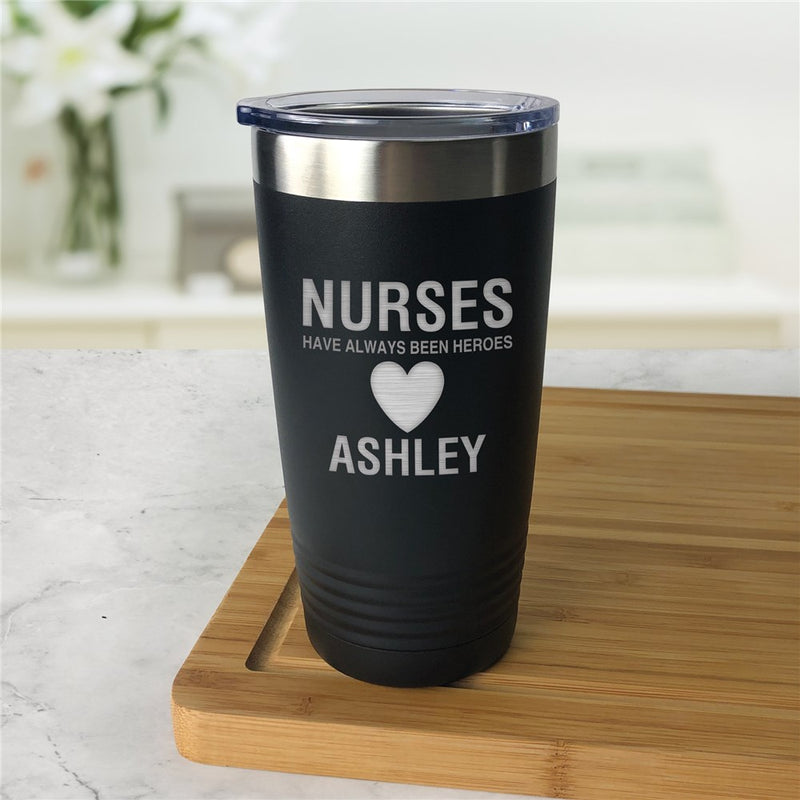 Engraved Nurse Appreciation Tumbler in Black - 'Nurses Have Always Been Heroes' - LED Gift Works