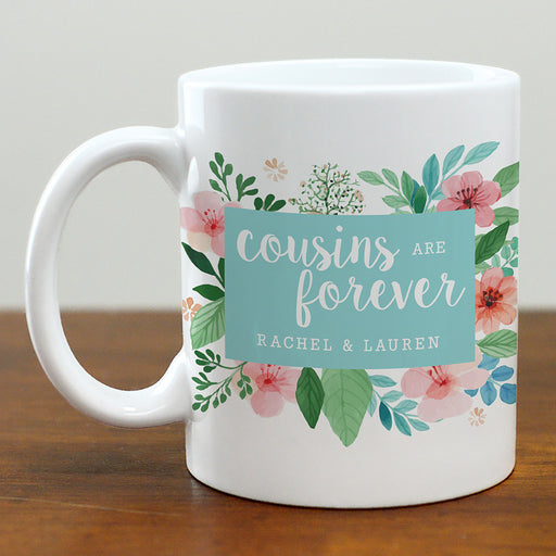 Cousins Are Forever Mug - Personalized Cousin Friendship Coffee Mug - Way Up Gifts