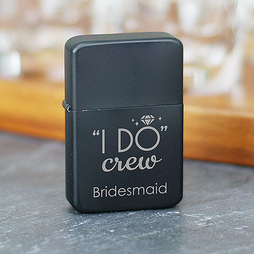 Engraved "I Do Crew" Lighter - Custom Bridal Party Favor or Bachelorette Gift - Way Up Gifts