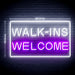 Walk Ins Welcome Ultra-Bright LED Sign with Remote (Neon-Style, LED Technology) - Way Up Gifts