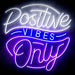 Positive Vibes Only Ultra-Bright LED Sign with Remote (Neon-Style, LED Technology) - Way Up Gifts