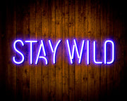 Stay Wild Flex Silicone LED Sign (Neon-Style, LED Technology) - LED Gift Works