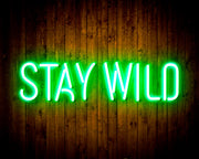 Stay Wild Flex Silicone LED Sign (Neon-Style, LED Technology) - LED Gift Works