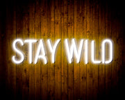 Stay Wild Flex Silicone LED Sign (Neon-Style, LED Technology) - LED Gift Works