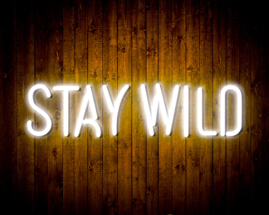 Stay Wild Flex Silicone LED Sign (Neon-Style, LED Technology) - Way Up Gifts