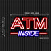 ATM Inside Flex Silicone LED Sign (Neon-Style, LED Technology) - Way Up Gifts