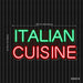 Italian Cuisine Ultra-Bright LED Sign with Remote (Neon-Style, LED Technology) - Way Up Gifts