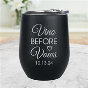 Bridal Party Wine Tumbler - Engraved Wedding Date 'Vino Before Vows' - LED Gift Works