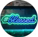 Hashtag Blessed LED Light Sign - Way Up Gifts