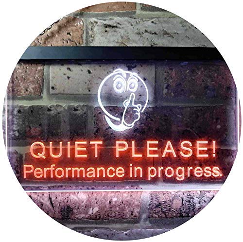 Quiet Please Performance in Progress LED Light Sign - Way Up Gifts