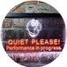 Quiet Please Performance in Progress LED Light Sign - Way Up Gifts