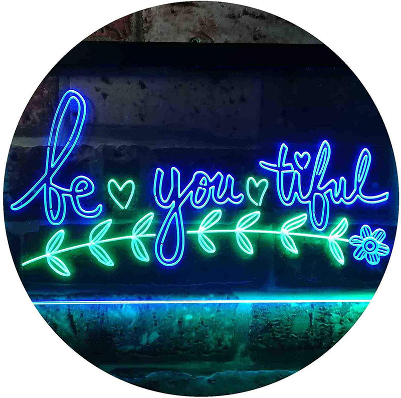 Beautiful BE YOU Tiful LED Light Sign - LED Gift Works