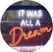 It was All a Dream LED Light Sign - Way Up Gifts