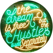 Dream Free Hustle Sold Separately LED Light Sign - LED Gift Works