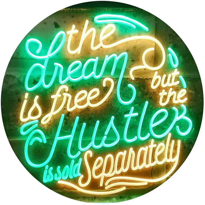 Dream Free Hustle Sold Separately LED Light Sign - Way Up Gifts
