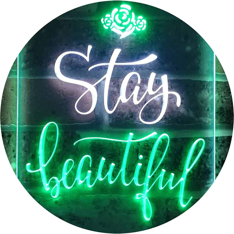 Stay Beautiful LED Light Sign - LED Gift Works