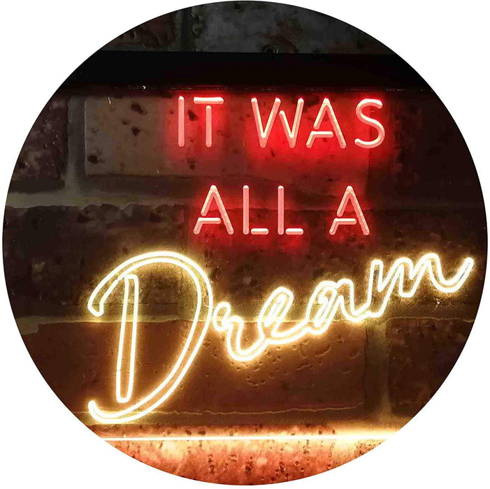 It was All a Dream LED Light Sign - Way Up Gifts