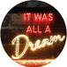 It was All a Dream LED Light Sign - Way Up Gifts
