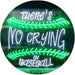 There is No Crying in Baseball Quote LED Light Sign - Way Up Gifts