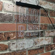 No Bad Vibes LED Light Sign - LED Gift Works
