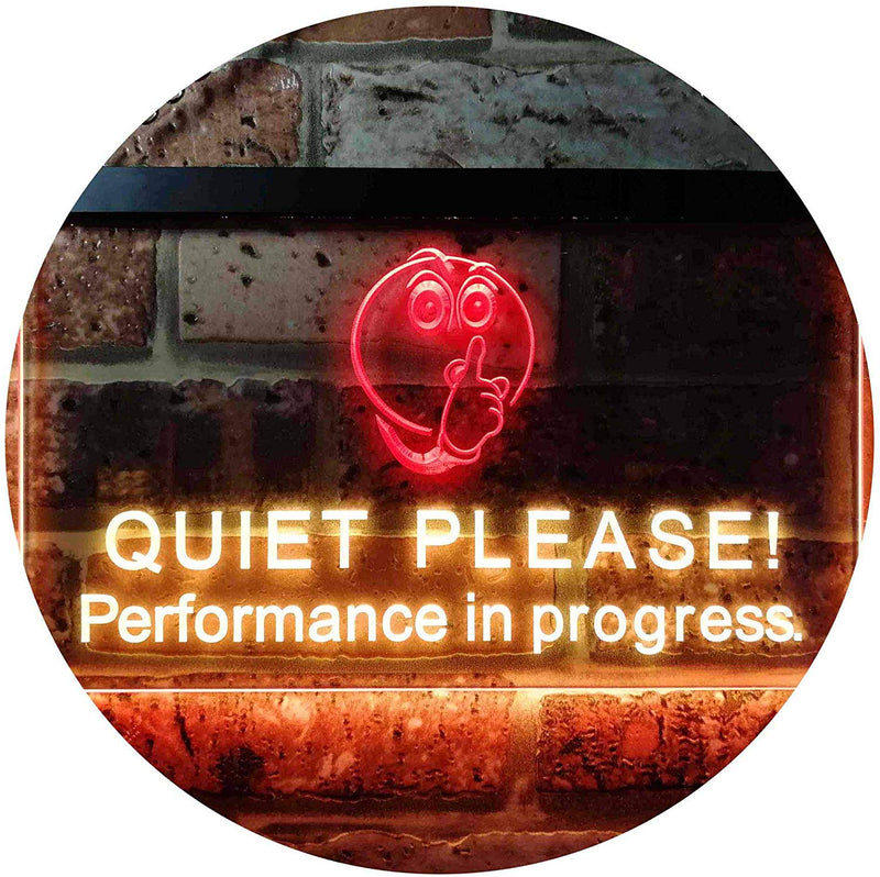 Quiet Please Performance in Progress LED Light Sign - LED Gift Works