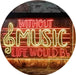 Musician Gift Without Music Life Would Be Flat LED Light Sign - Way Up Gifts