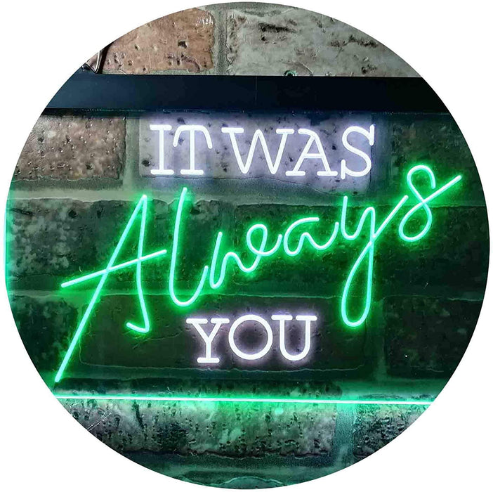 Bedroom Quote It was Always You LED Light Sign - Way Up Gifts