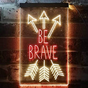 Arrows Be Brave LED Light Sign - LED Gift Works