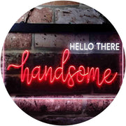 Boyfriend Gift Quote Hello There Handsome LED Light Sign - LED Gift Works