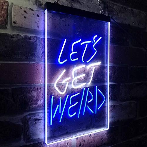 Let's Get Weird LED Light Sign - LED Gift Works