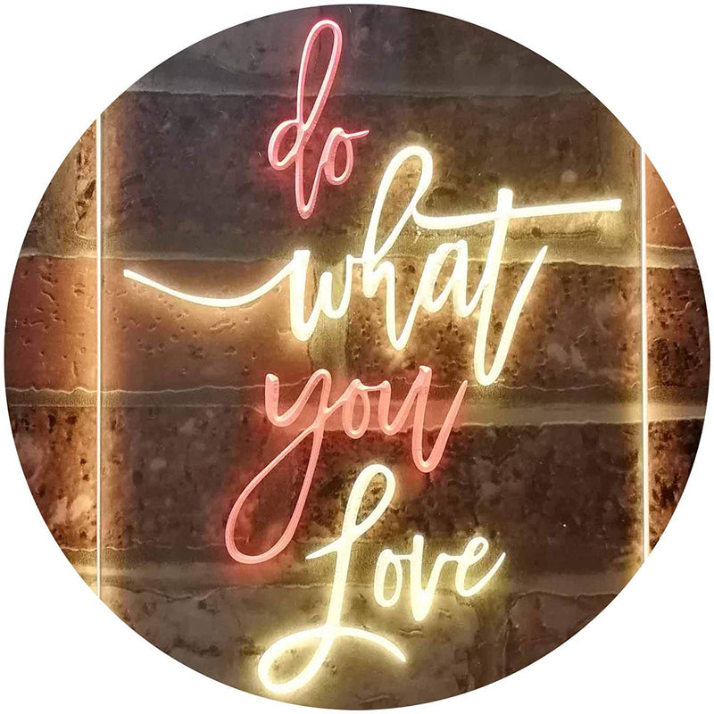 Do What You Love LED Light Sign - LED Gift Works