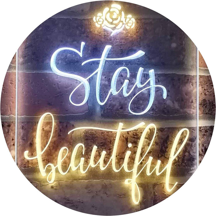 Stay Beautiful LED Light Sign - Way Up Gifts