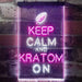 Keep Calm Kratom On LED Light Sign - Way Up Gifts
