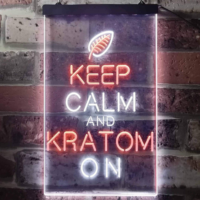 Keep Calm Kratom On LED Light Sign - LED Gift Works