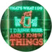 I Drink Beer and I Know Things Funny LED Light Sign - Way Up Gifts